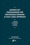 Answer Set Programming for Continuous Domains: A Fuzzy Logic Approach