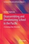 Disassembling and Decolonizing School in the Pacific