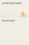 Die drei Freier