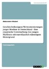 Geschlechtsbezogene Werteorientierungen junger Muslime in Deutschland - Eine empirische Untersuchung von jungen Muslimen mit marokkanisch stämmigem Hintergrund