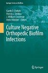 Culture Negative Orthopedic Biofilm Infections