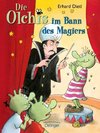 Die Olchis im Bann des Magiers