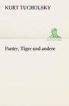 Panter, Tiger und andere