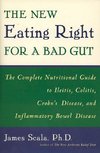 The New Eating Right for a Bad Gut