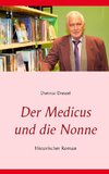 Der Medicus und die Nonne