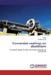 Conversion coatings on aluminium