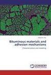 Bituminous materials and adhesion mechanisms