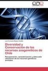 Diversidad y Conservación de los recursos zoogenéticos de Chile