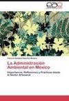 La Administración Ambiental en México