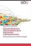 Estudio Sistémico Interpretativo de la Educación Latinoamericana