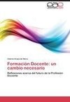 Formación Docente: un cambio necesario