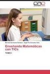 Enseñando Matemáticas con TICs