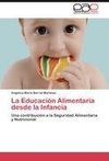 La Educación Alimentaria desde la Infancia