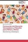 Formación del Docente Venezolano y Filosofía para Niños y Niñas