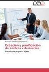 Creación y planificación de centros veterinarios