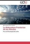 La Naturaleza Fronteriza de los Afectos