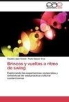 Brincos y vueltas a ritmo de swing