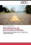 Rehabilitación de pavimentos asfálticos