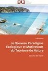 Le Nouveau Paradigme Écologique et Motivations du Tourisme de Nature