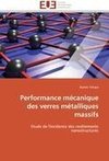 Performance mécanique des verres métalliques massifs