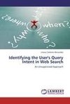 Identifying the User's Query Intent in Web Search