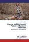 History and Disribution Patterns of African Mammals