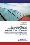 Increasing Thermal Efficiency and Optimum Position of Solar Collector