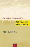 Dietrich Bonhoeffer Jahrbuch 5 / Dietrich Bonhoeffer Yearboo