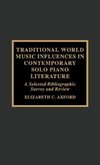 Traditional World Music Influences in Contemporary Solo Piano Literature