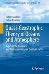 Quasi-Geostrophic Theory of Oceans and Atmosphere