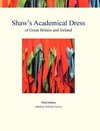 Shaw's Academical Dress of Great Britain and Ireland