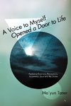 A Voice to Myself Opened a Door to Life