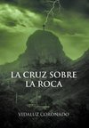 La Cruz Sobre La Roca