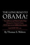 The Long Road to Obama!