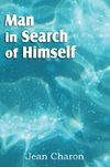 Man in Search of Himself