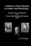 A History of the Theories of Aether and Electricity