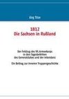 1812 - Die Sachsen in Rußland