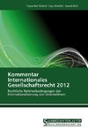 Kommentar Internationales Gesellschaftsrecht 2012