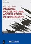 Imaging, Modeling and Assimilation in Seismology