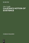 Cajetan's Notion of Existence