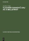 Vladimir Ivanovic Dal' as a Belletrist