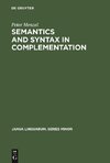 Semantics and Syntax in Complementation