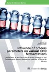 Influence of process parameters on various CHO fermentations