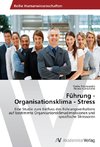 Führung - Organisationsklima - Stress