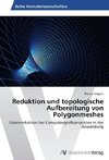 Reduktion und topologische Aufbereitung von Polygonmeshes