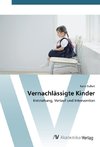 Vernachlässigte Kinder