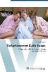 Kultphänomen Daily Soaps