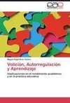 Volición, Autorregulación y Aprendizaje