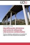 Identificación dinámica estructural utilizando vibraciones ambientales