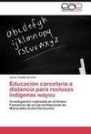 Educación carcelaria a distancia para reclusas indígenas wayuu